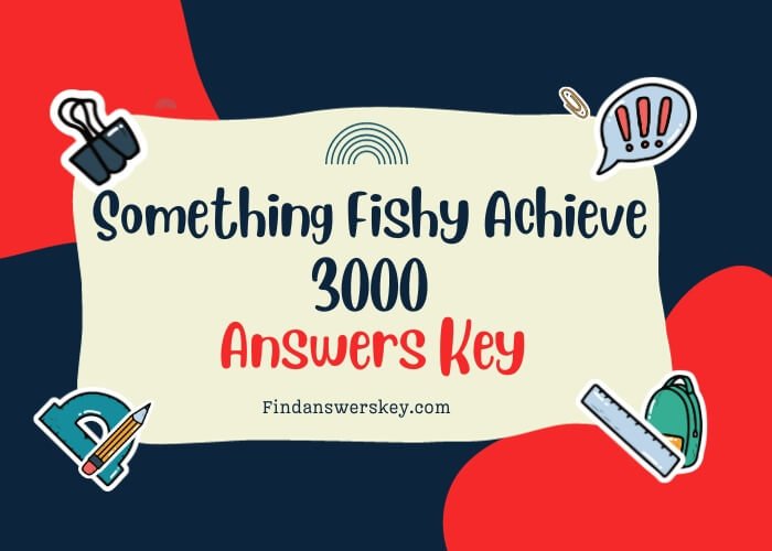 Something Fishy Achieve 3000 Answers Key