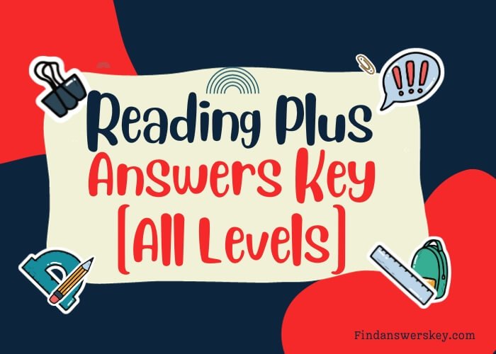 Reading Plus Answers Key | All Levels