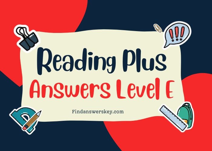 Reading Plus Answers Level E